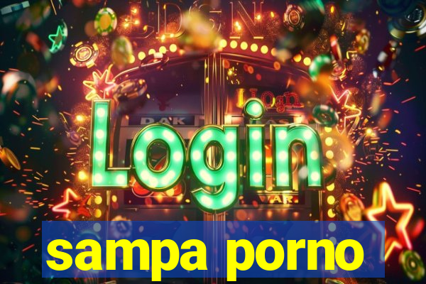 sampa porno